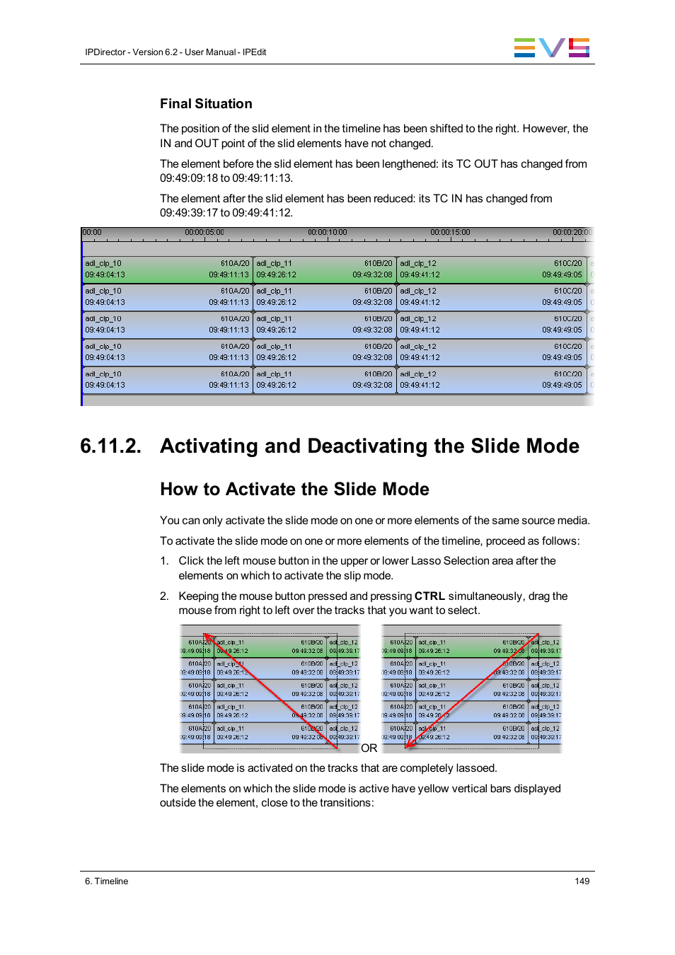 Activating and deactivating the slide mode, How to activate the slide mode | EVS IPDirector Version 6.2 - June 2013 IPEDIT User Manual User Manual | Page 161 / 264