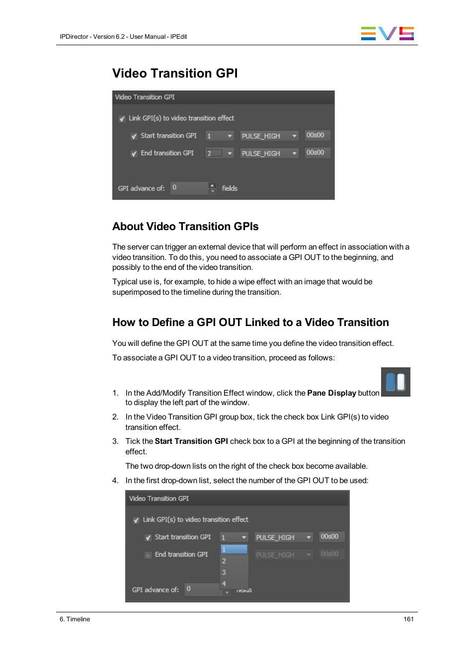 Video transition gpi, About video transition gpis | EVS IPDirector Version 6.2 - June 2013 IPEDIT User Manual User Manual | Page 173 / 264