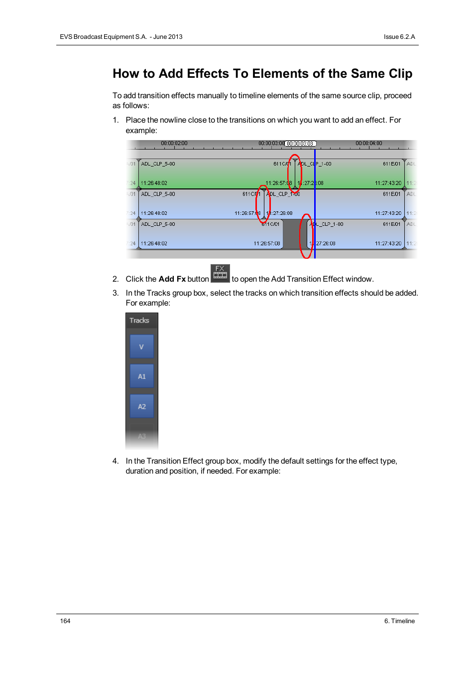 How to add effects to elements of the same clip | EVS IPDirector Version 6.2 - June 2013 IPEDIT User Manual User Manual | Page 176 / 264