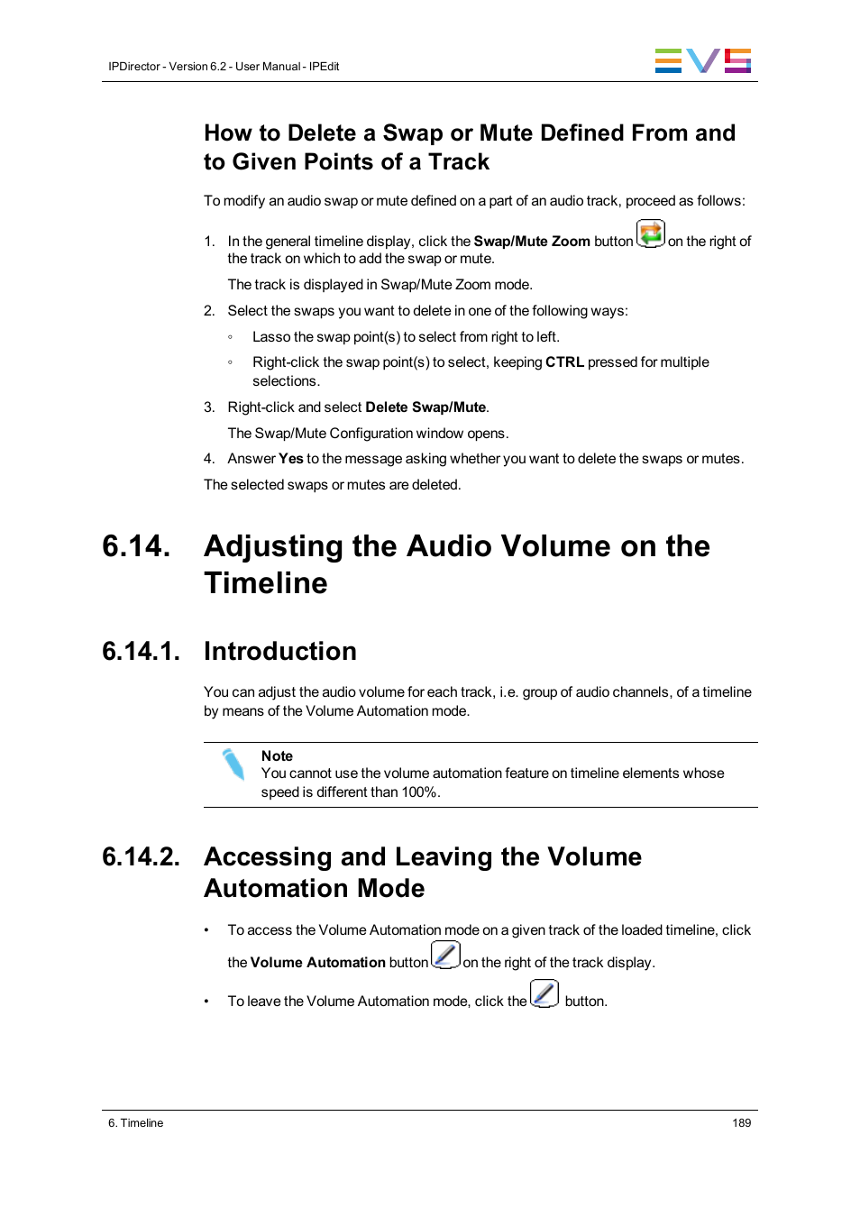 Adjusting the audio volume on the timeline, Introduction, Accessing and leaving the volume automation mode | EVS IPDirector Version 6.2 - June 2013 IPEDIT User Manual User Manual | Page 201 / 264