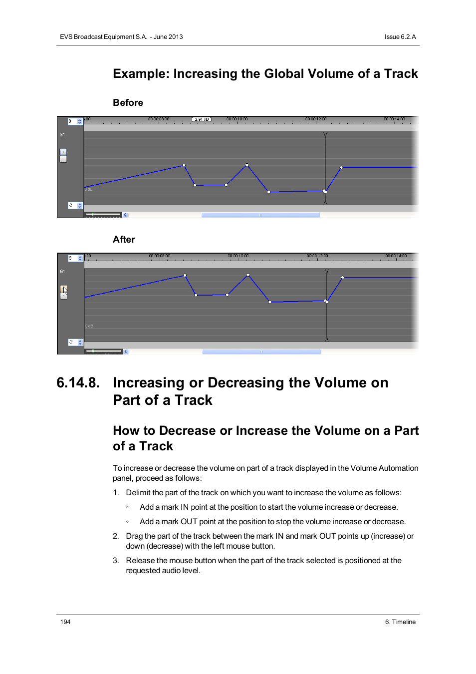Example: increasing the global volume of a track | EVS IPDirector Version 6.2 - June 2013 IPEDIT User Manual User Manual | Page 206 / 264