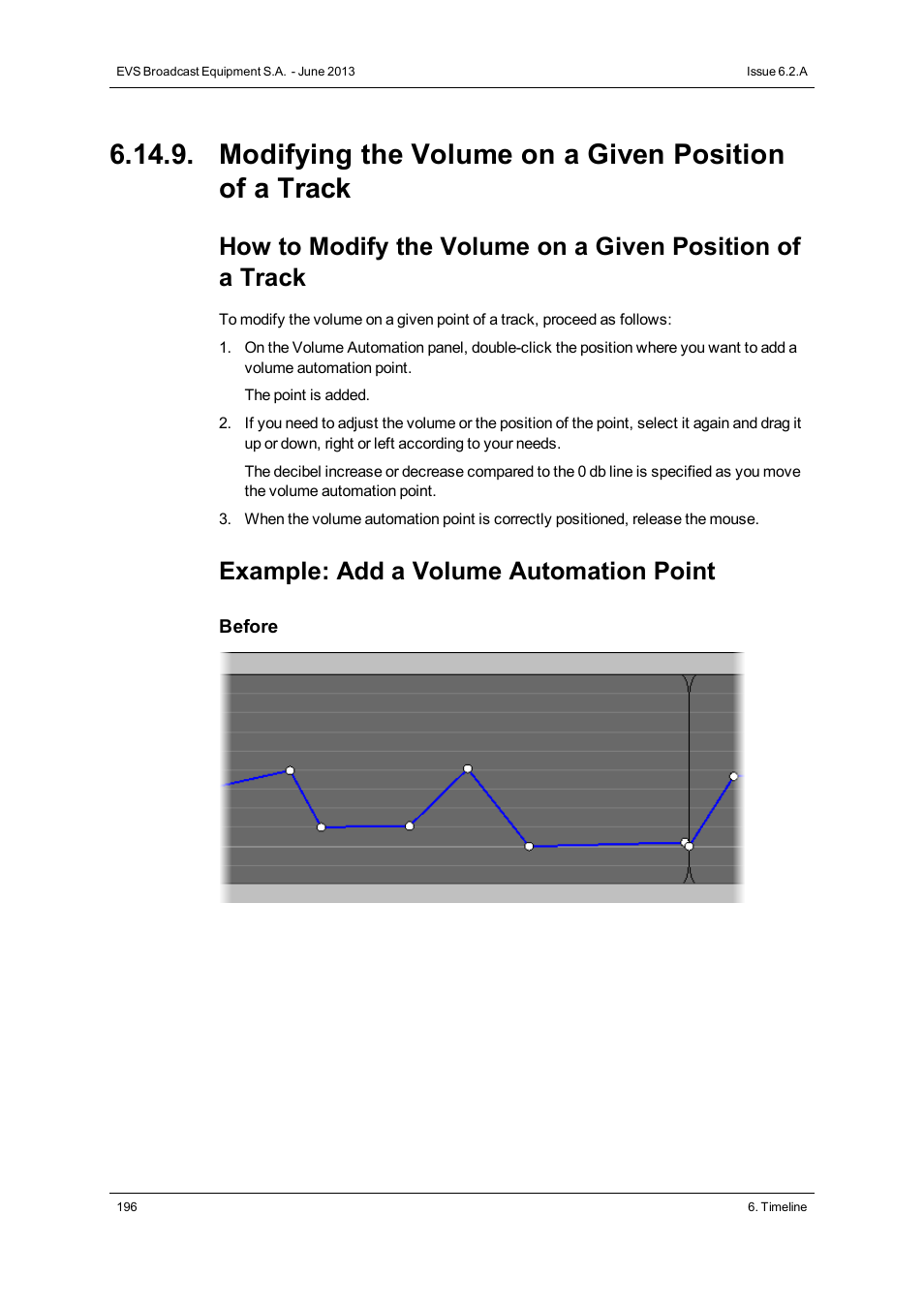 Example: add a volume automation point | EVS IPDirector Version 6.2 - June 2013 IPEDIT User Manual User Manual | Page 208 / 264