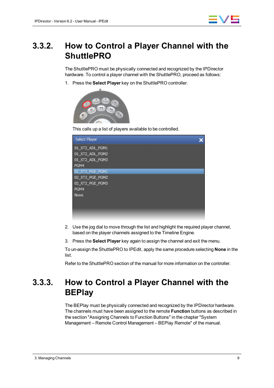 How to control a player channel with the beplay | EVS IPDirector Version 6.2 - June 2013 IPEDIT User Manual User Manual | Page 21 / 264