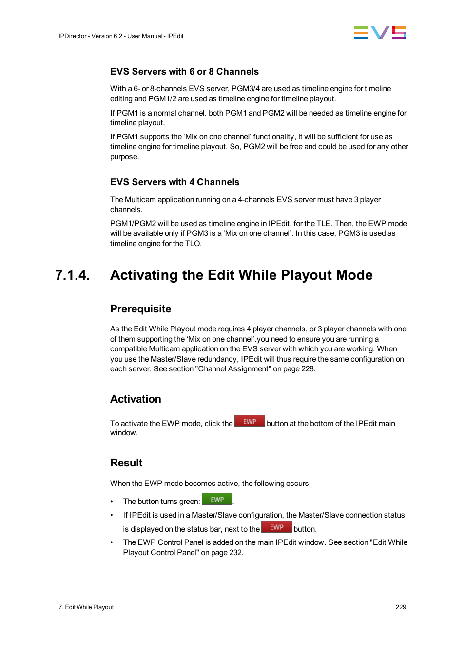 Activating the edit while playout mode, Prerequisite, Activation | Result | EVS IPDirector Version 6.2 - June 2013 IPEDIT User Manual User Manual | Page 241 / 264