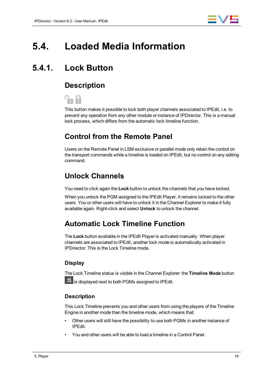 Loaded media information, Lock button, Description | Control from the remote panel, Unlock channels, Automatic lock timeline function | EVS IPDirector Version 6.2 - June 2013 IPEDIT User Manual User Manual | Page 31 / 264