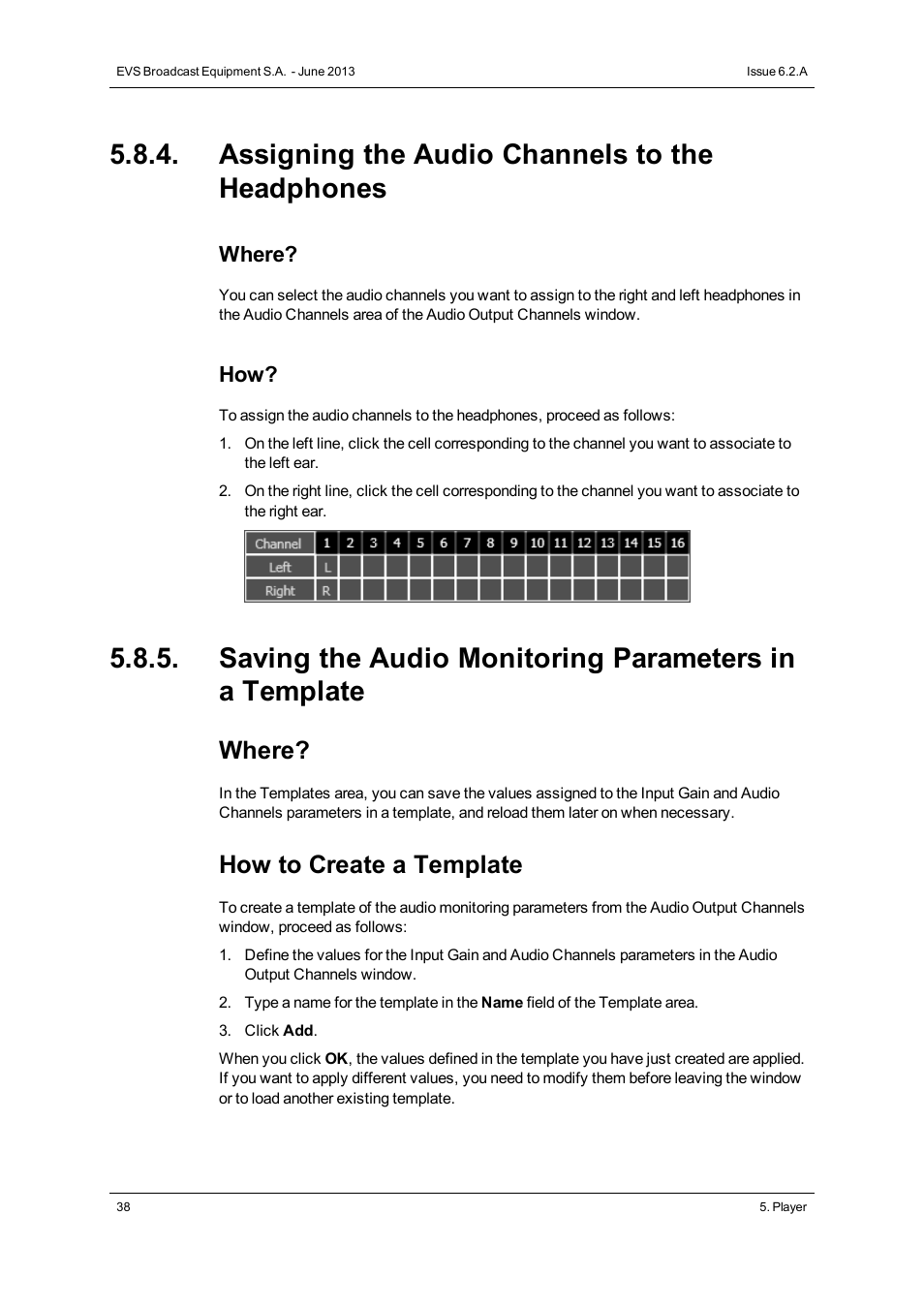 Assigning the audio channels to the headphones, How to create a template, Where | EVS IPDirector Version 6.2 - June 2013 IPEDIT User Manual User Manual | Page 50 / 264