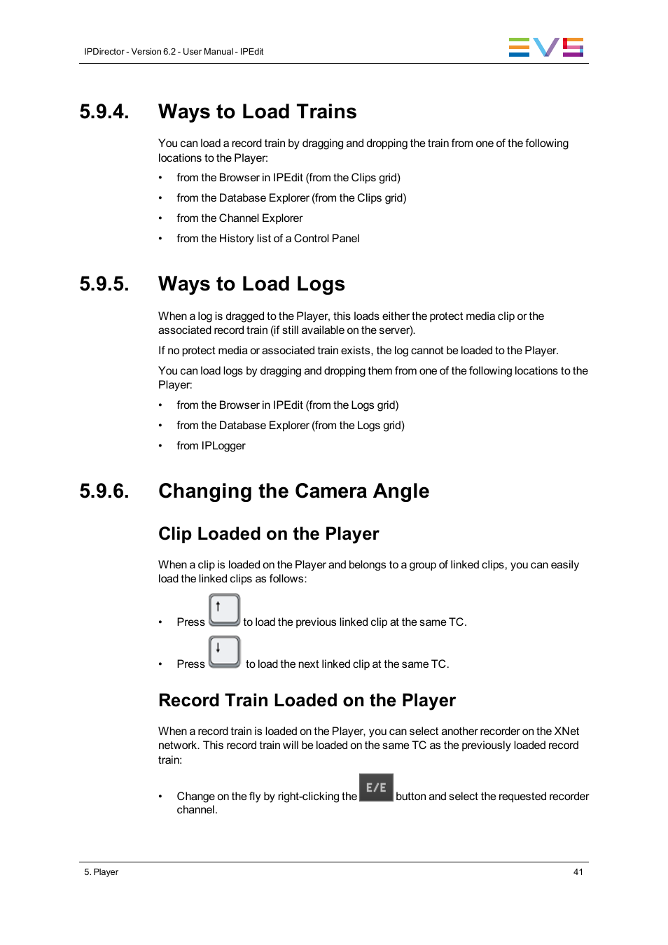 Ways to load trains, Ways to load logs, Changing the camera angle | Clip loaded on the player, Record train loaded on the player | EVS IPDirector Version 6.2 - June 2013 IPEDIT User Manual User Manual | Page 53 / 264