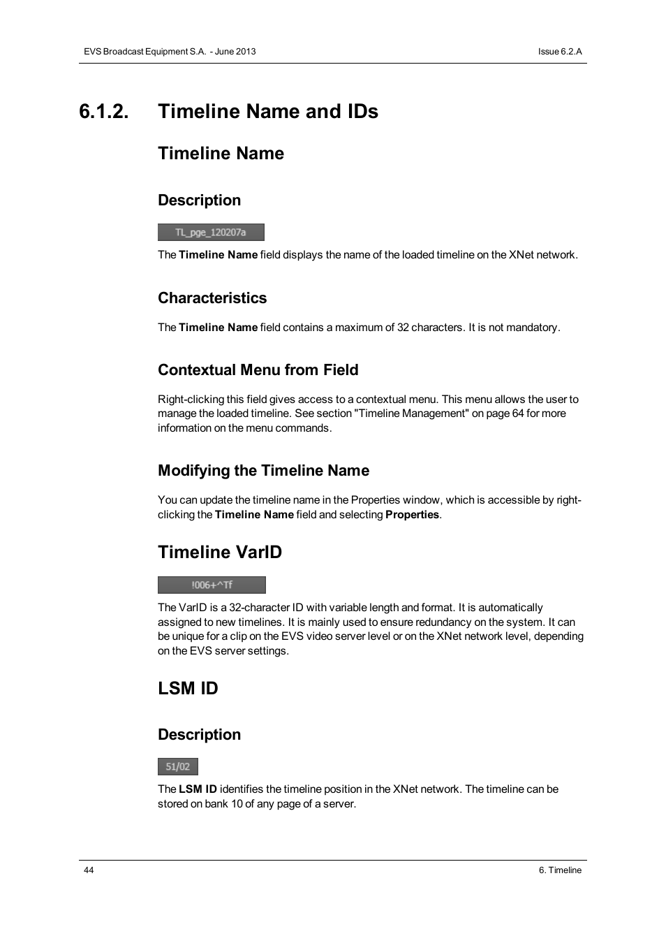 Timeline name and ids, Timeline name, Timeline varid | Lsm id | EVS IPDirector Version 6.2 - June 2013 IPEDIT User Manual User Manual | Page 56 / 264