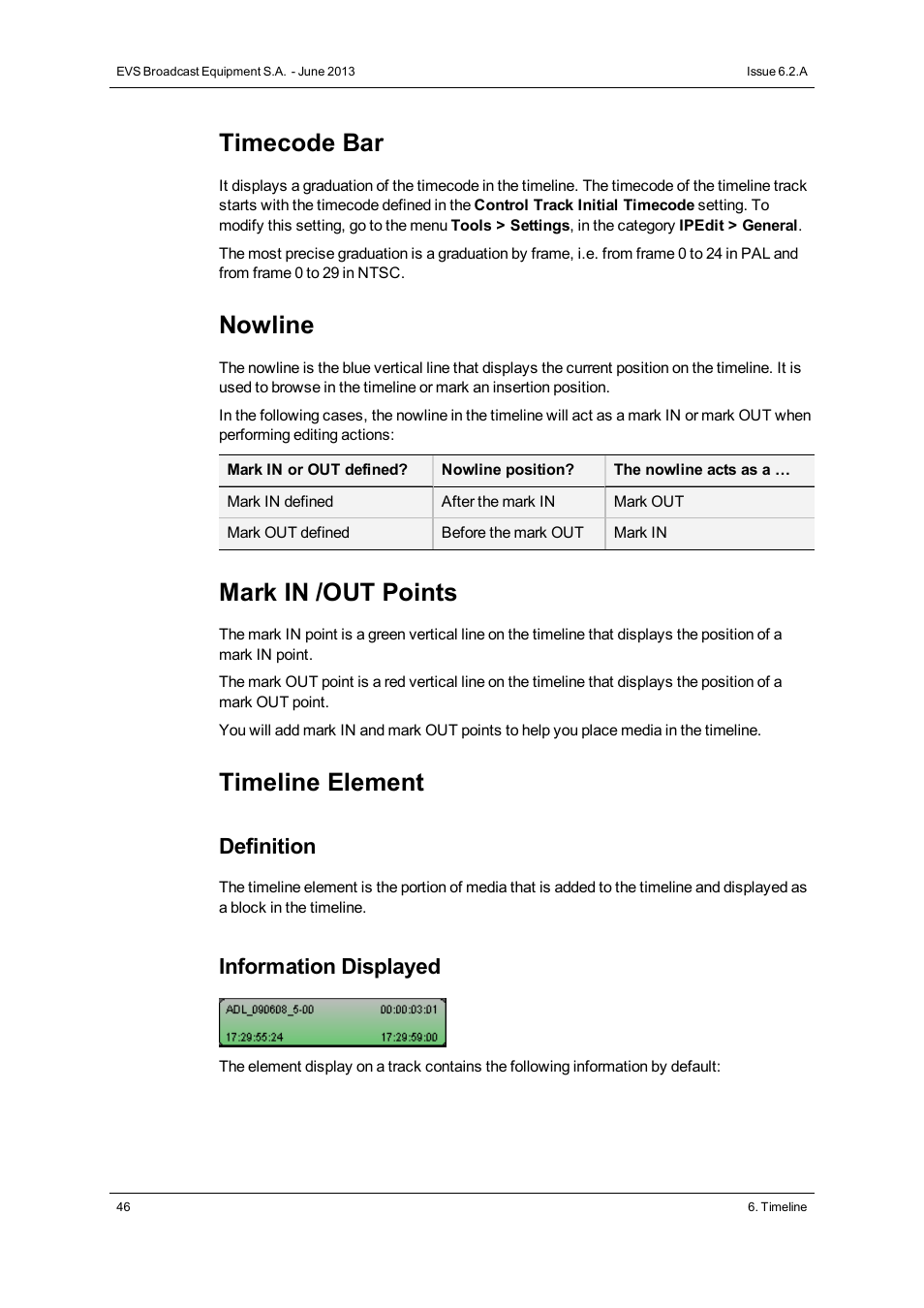 Timecode bar, Nowline, Mark in /out points | Timeline element, Definition, Information displayed | EVS IPDirector Version 6.2 - June 2013 IPEDIT User Manual User Manual | Page 58 / 264