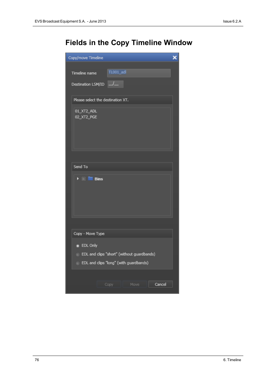 Fields in the copy timeline window | EVS IPDirector Version 6.2 - June 2013 IPEDIT User Manual User Manual | Page 88 / 264