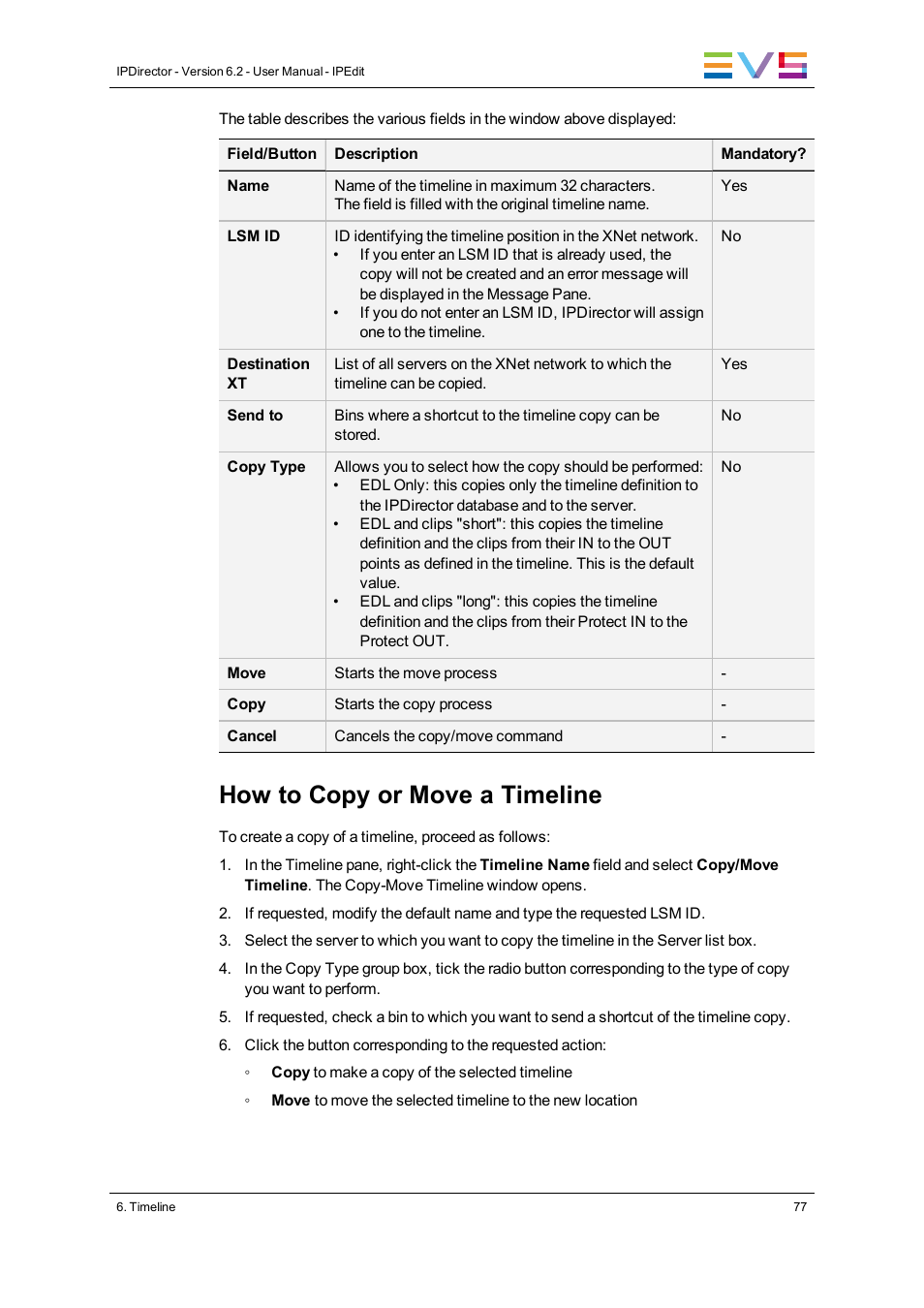 How to copy or move a timeline | EVS IPDirector Version 6.2 - June 2013 IPEDIT User Manual User Manual | Page 89 / 264