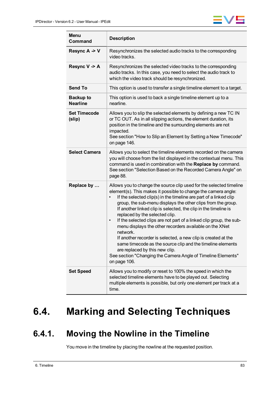 Marking and selecting techniques, Moving the nowline in the timeline | EVS IPDirector Version 6.2 - June 2013 IPEDIT User Manual User Manual | Page 95 / 264
