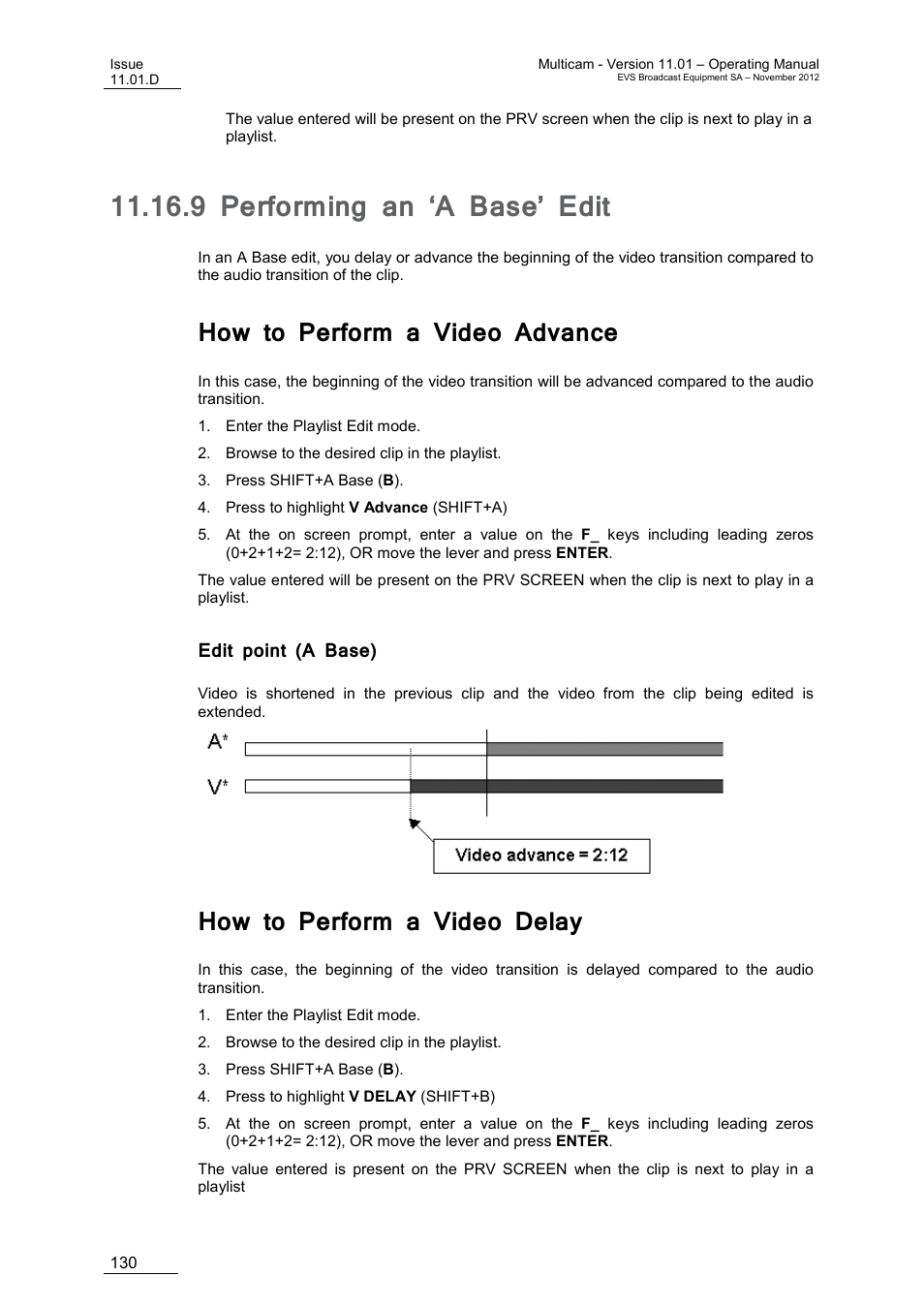 9 performing an ‘a base’ edit, How to perform a video advance, Edit point (a base) | How to perform a video delay, Performing an ‘a base’ edit | EVS XT3 MulticamLSM Version 11.01 - November 2012 Operation Manual User Manual | Page 140 / 209