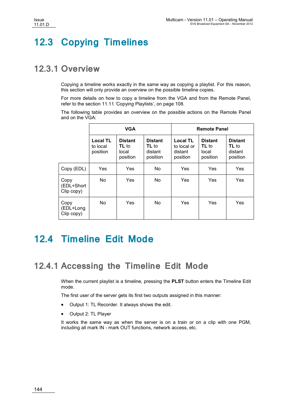 3 copying timelines, 1 overview, 4 timeline edit mode | 1 accessing the timeline edit mode, Overview, Accessing the timeline edit mode | EVS XT3 MulticamLSM Version 11.01 - November 2012 Operation Manual User Manual | Page 154 / 209