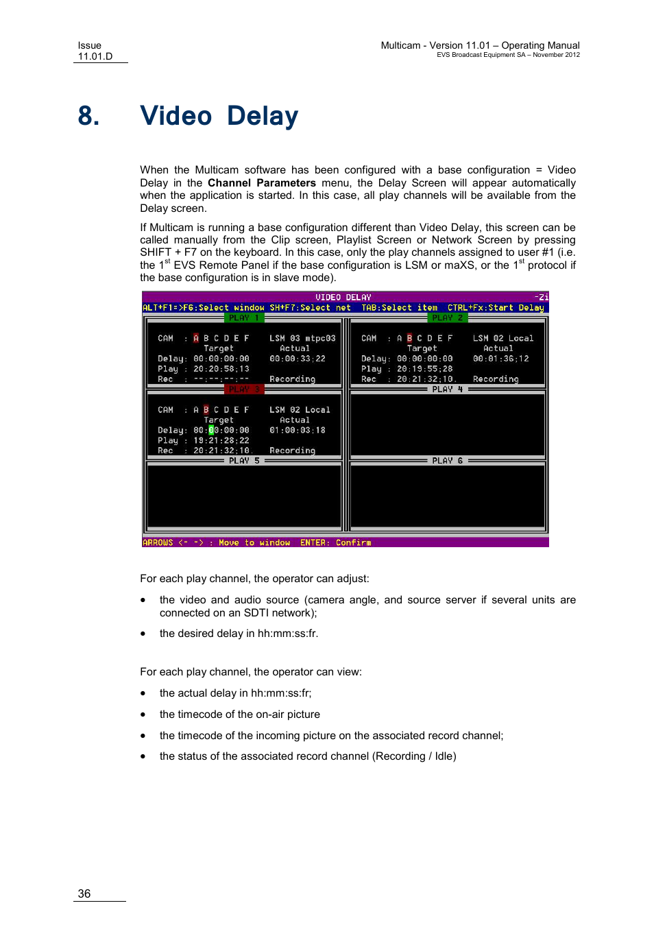 Video delay, Ideo, Elay | EVS XT3 MulticamLSM Version 11.01 - November 2012 Operation Manual User Manual | Page 46 / 209
