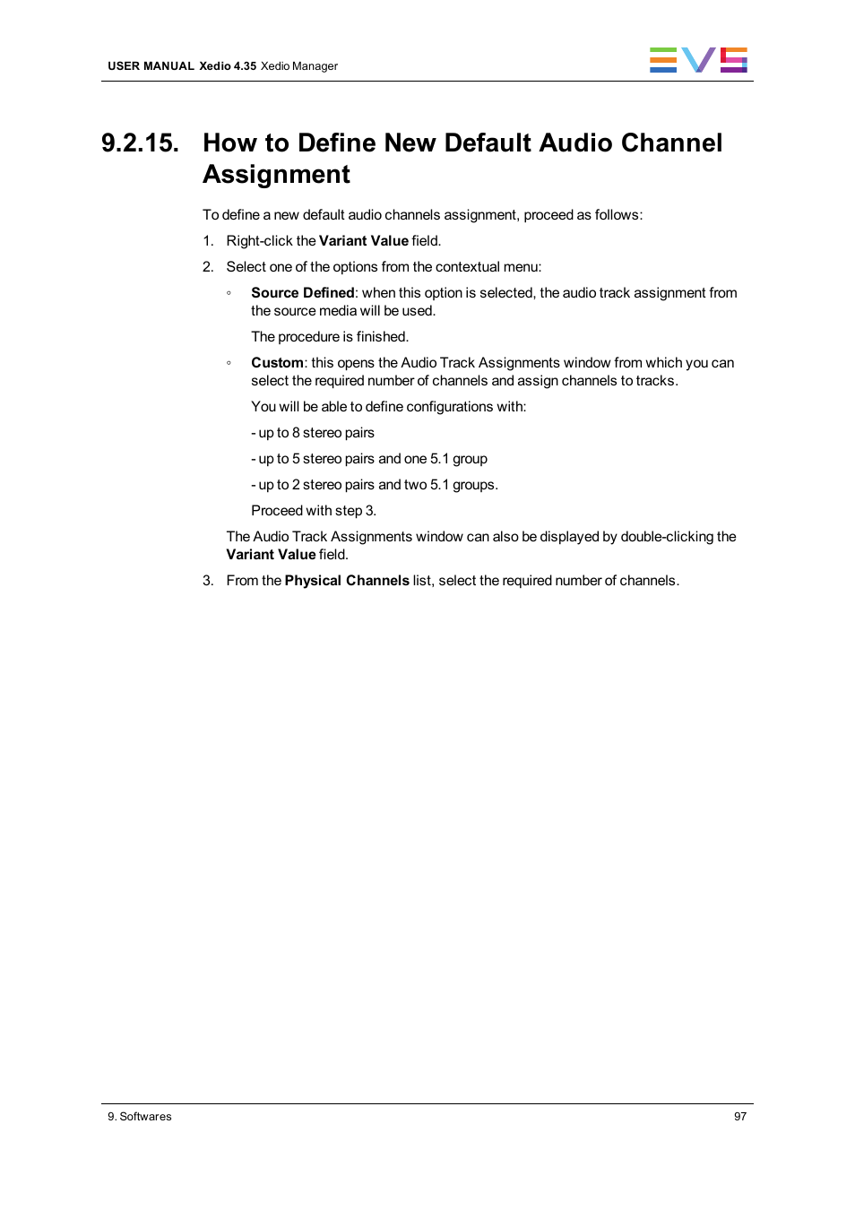 How to define new default audio channel assignment | EVS XEDIO Manager Version 4.35 - August 2013 User Manual User Manual | Page 107 / 142