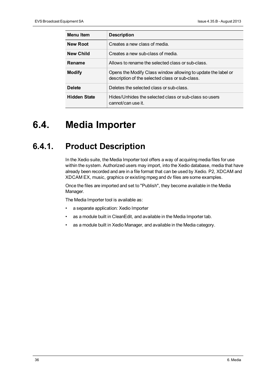 Media importer, Product description | EVS XEDIO Manager Version 4.35 - August 2013 User Manual User Manual | Page 46 / 142
