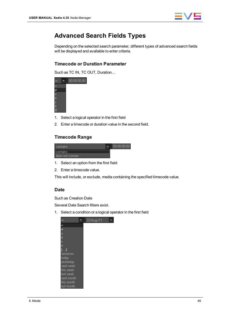 Advanced search fields types | EVS XEDIO Manager Version 4.35 - August 2013 User Manual User Manual | Page 59 / 142