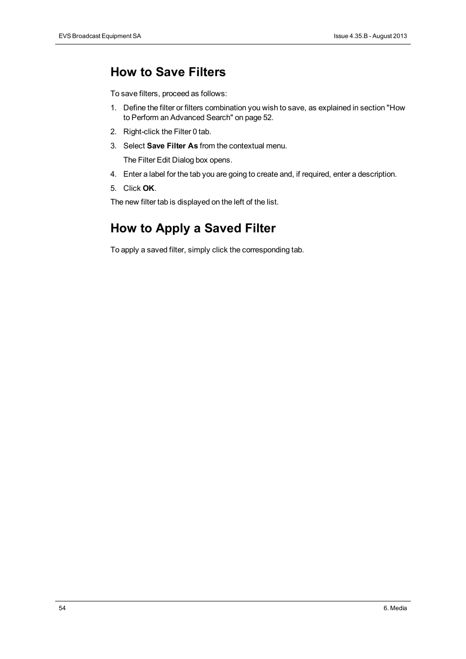 How to save filters, How to apply a saved filter | EVS XEDIO Manager Version 4.35 - August 2013 User Manual User Manual | Page 64 / 142