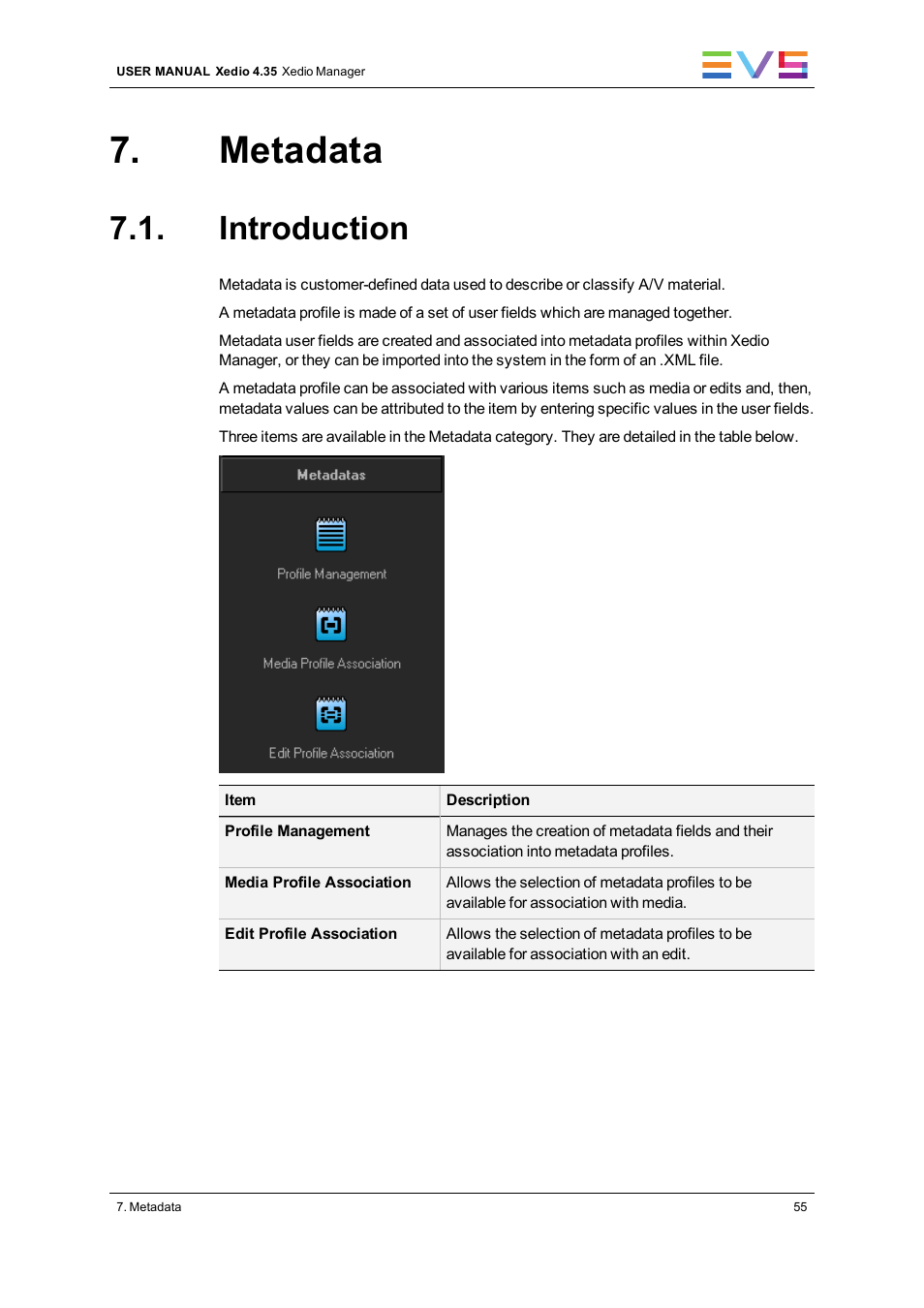 Metadata, Introduction | EVS XEDIO Manager Version 4.35 - August 2013 User Manual User Manual | Page 65 / 142