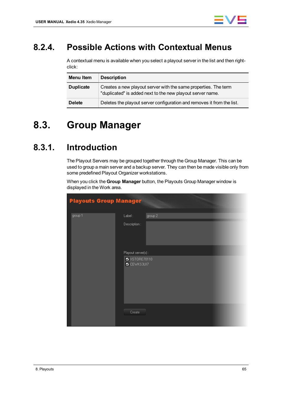 Possible actions with contextual menus, Group manager, Introduction | EVS XEDIO Manager Version 4.35 - August 2013 User Manual User Manual | Page 75 / 142