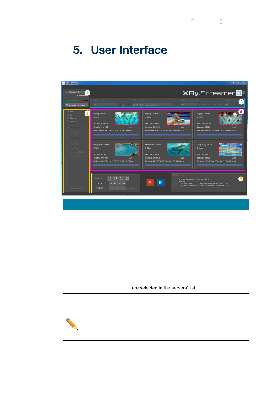 Nterface | EVS XFLY Streamer Version 1.03 - September 2013 User Manual User Manual | Page 12 / 26