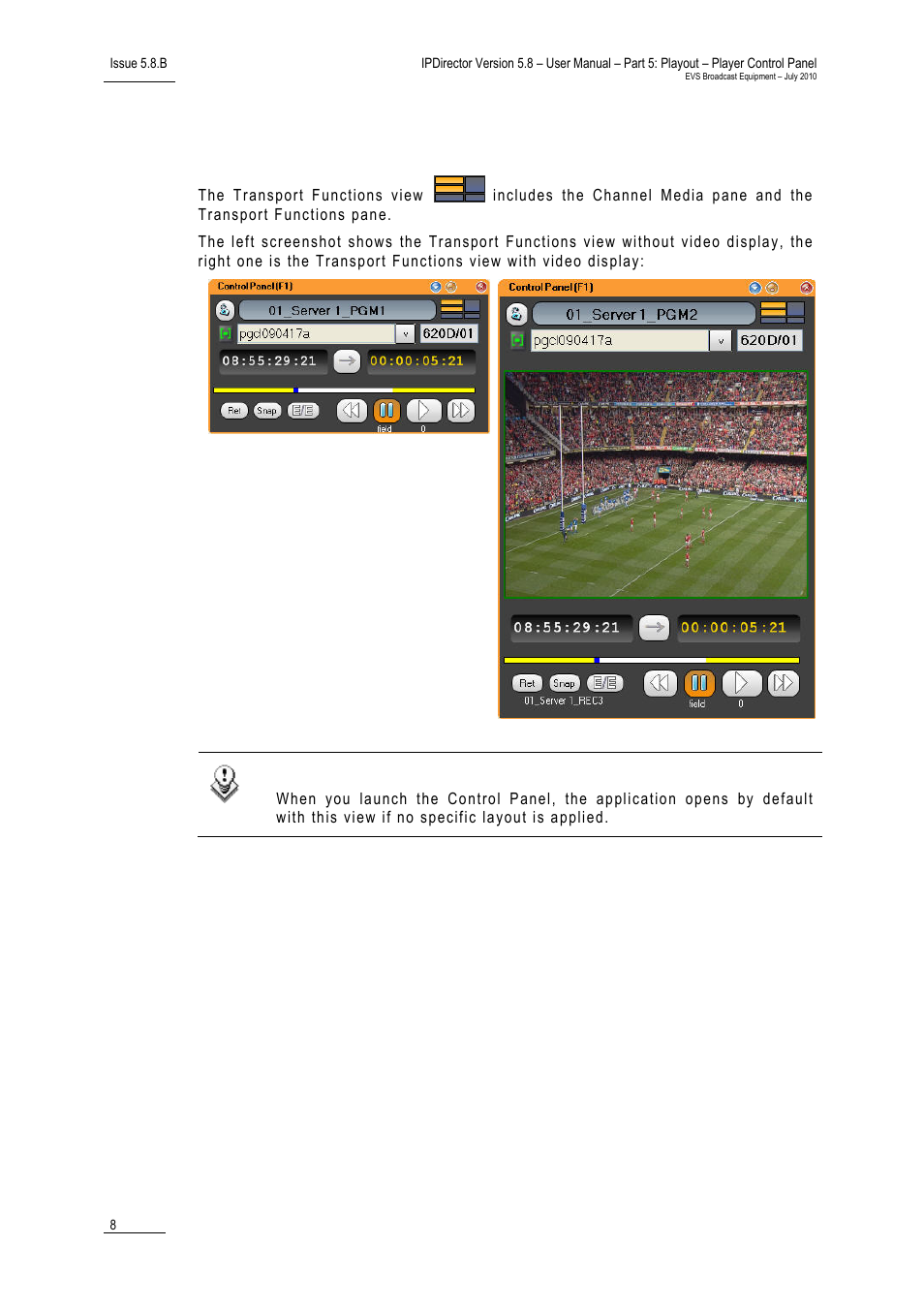 Transport functions view | EVS IPDirector Version 5.8 - July 2010 Part 5 User's Manual User Manual | Page 17 / 102