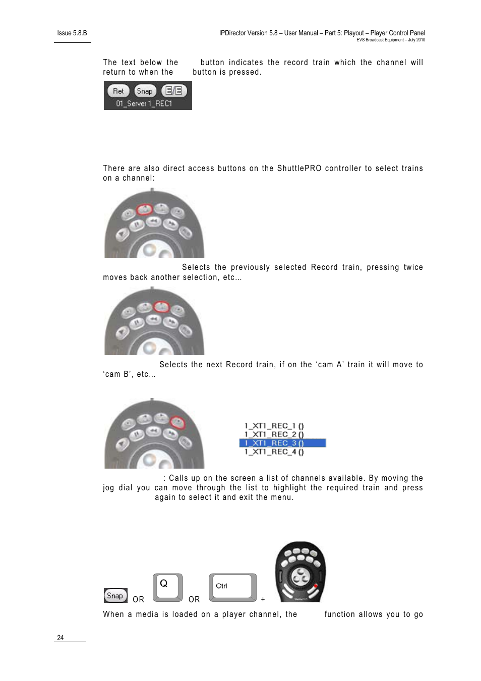 Snap button | EVS IPDirector Version 5.8 - July 2010 Part 5 User's Manual User Manual | Page 33 / 102