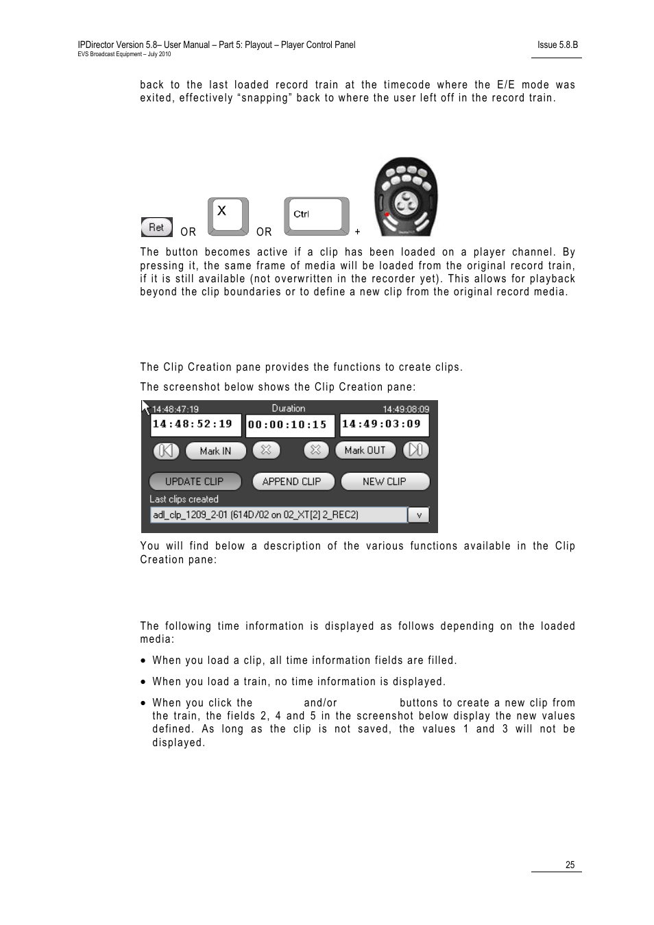 Ret button, 6 clip creation pane, Time information | Clip creation pane, 6 ‘clip creation pane, Reation | EVS IPDirector Version 5.8 - July 2010 Part 5 User's Manual User Manual | Page 34 / 102