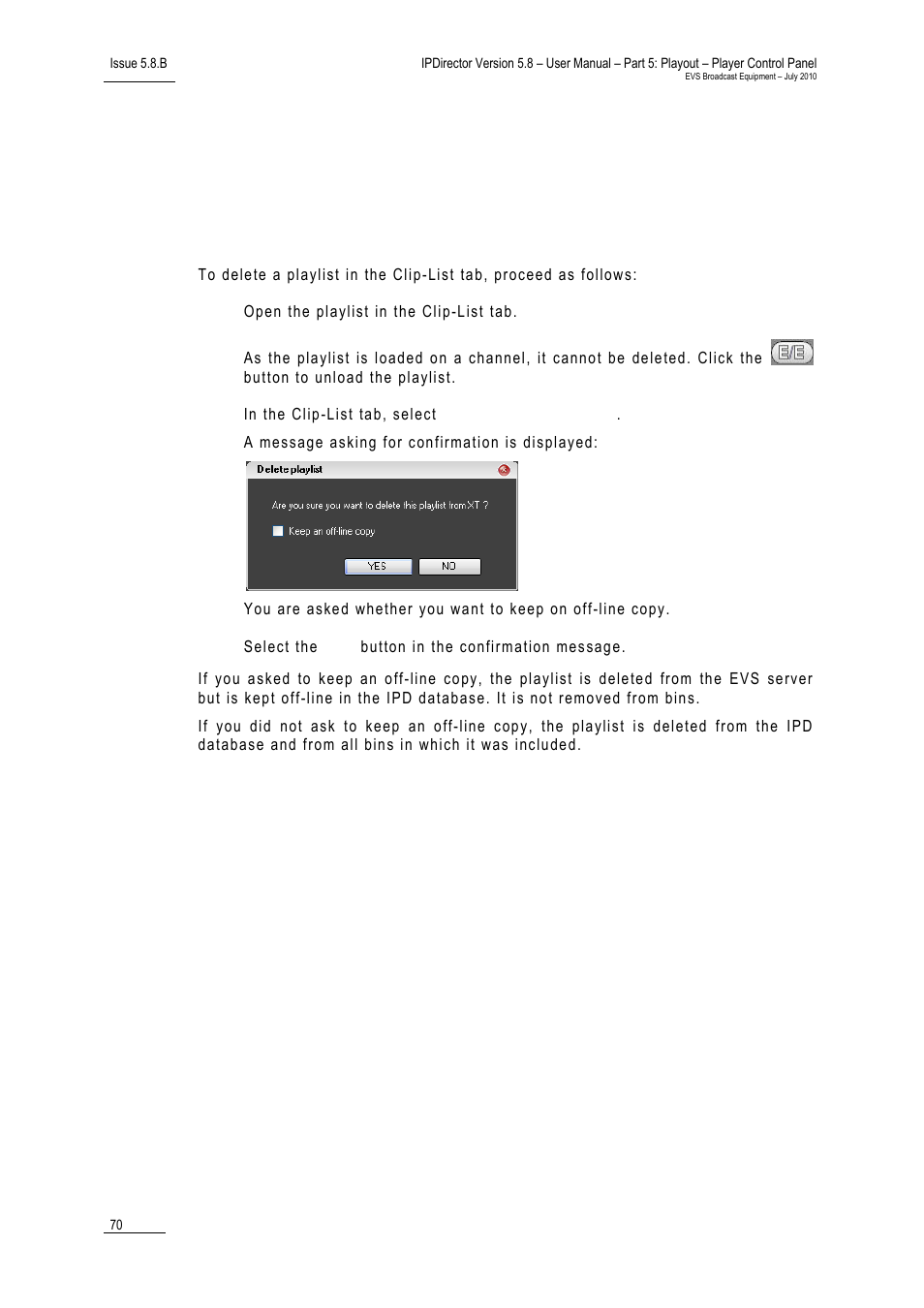 8 deleting media, 1 how to delete a playlist in the clip-list tab, Deleting media | How to delete a playlist in the clip-list tab, 1 “how to, Ipdirector version 5.8– user manual – part, Ow to, Elete a, Laylist in the | EVS IPDirector Version 5.8 - July 2010 Part 5 User's Manual User Manual | Page 79 / 102