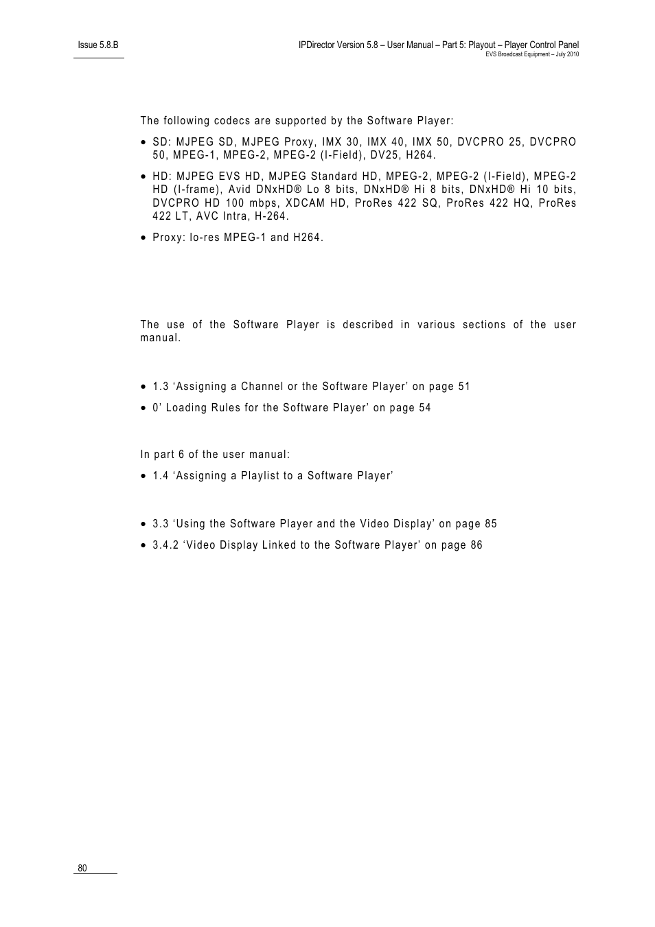 2 supported codecs, 2 references, Use in the control panel | Use in the playlist panel, Use in the video display, Supported codecs, References, Upported, Odecs | EVS IPDirector Version 5.8 - July 2010 Part 5 User's Manual User Manual | Page 89 / 102