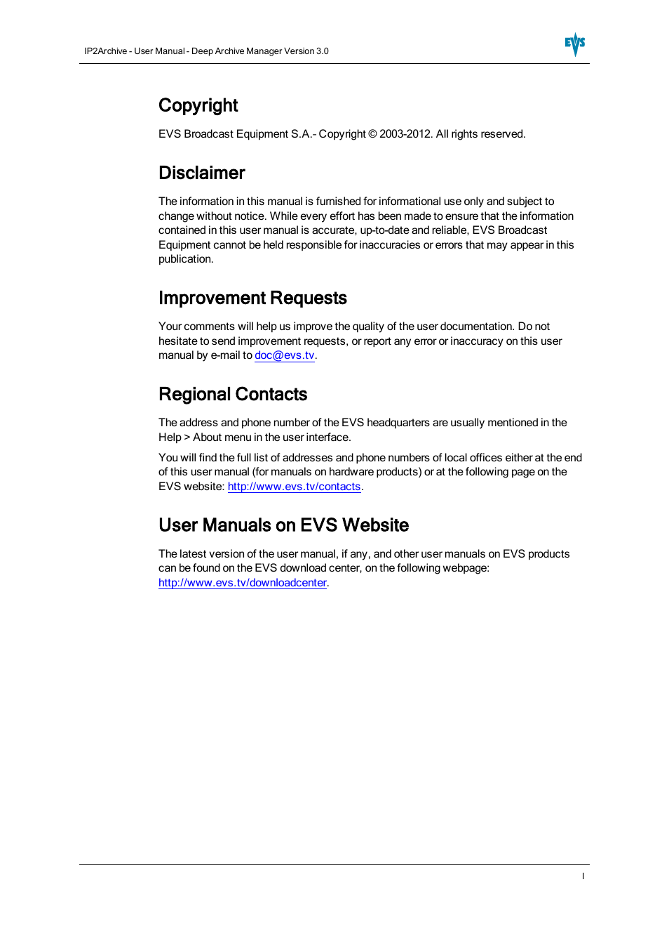 Copyright, Disclaimer, Improvement requests | Regional contacts, User manuals on evs website | EVS IP2Archive Deep Archive Manager Version 3.0 - October 2012 User Manual User Manual | Page 2 / 111