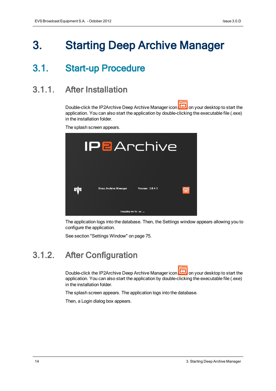 Starting deep archive manager, Start-up procedure, After installation | After configuration | EVS IP2Archive Deep Archive Manager Version 3.0 - October 2012 User Manual User Manual | Page 21 / 111
