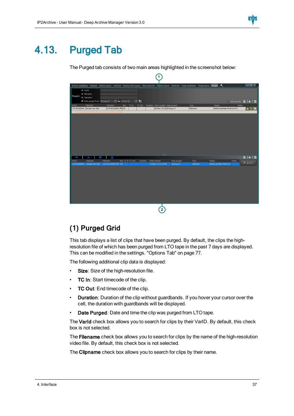 Purged tab, 1) purged grid | EVS IP2Archive Deep Archive Manager Version 3.0 - October 2012 User Manual User Manual | Page 44 / 111