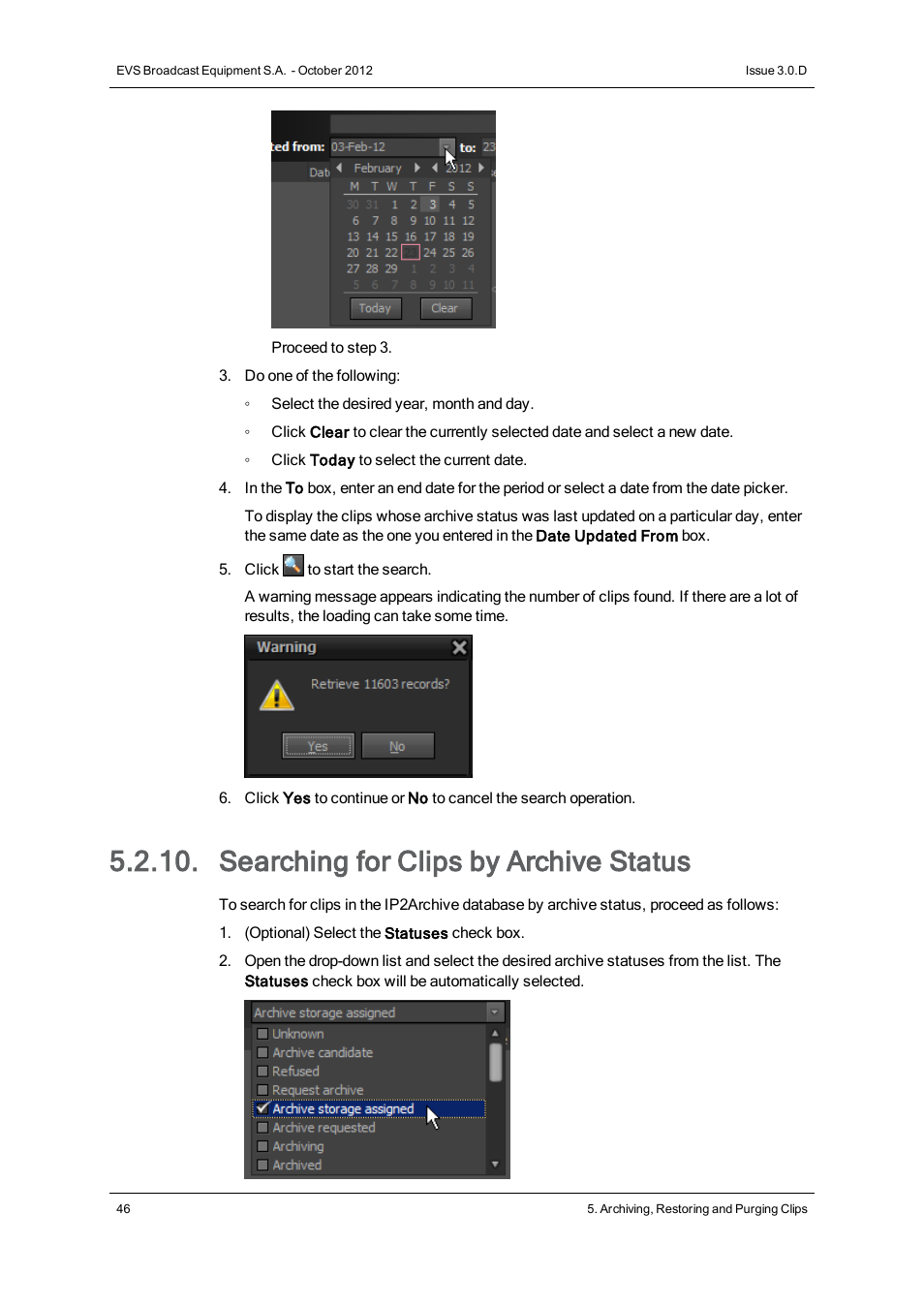 Searching for clips by archive status | EVS IP2Archive Deep Archive Manager Version 3.0 - October 2012 User Manual User Manual | Page 53 / 111