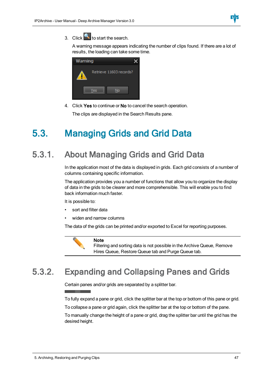 Managing grids and grid data, About managing grids and grid data, Expanding and collapsing panes and grids | EVS IP2Archive Deep Archive Manager Version 3.0 - October 2012 User Manual User Manual | Page 54 / 111