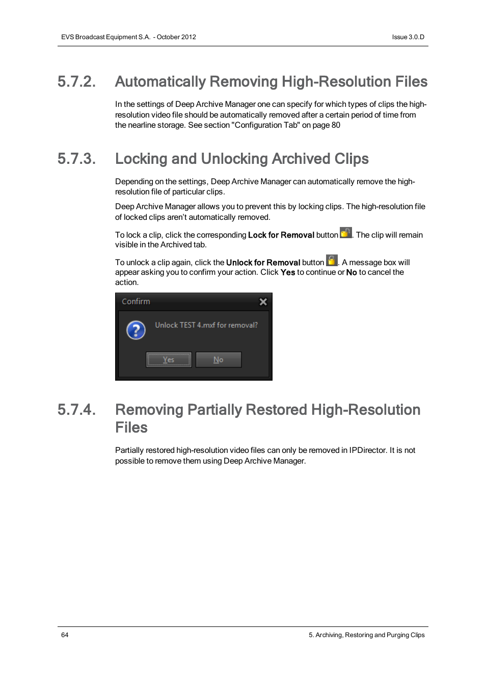 Automatically removing high-resolution files, Locking and unlocking archived clips, Removing partially restored high-resolution files | EVS IP2Archive Deep Archive Manager Version 3.0 - October 2012 User Manual User Manual | Page 71 / 111