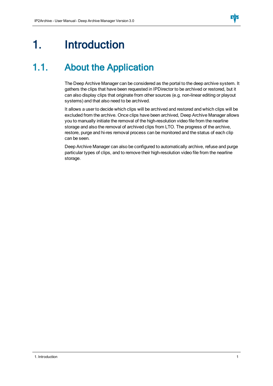 Introduction, About the application | EVS IP2Archive Deep Archive Manager Version 3.0 - October 2012 User Manual User Manual | Page 8 / 111