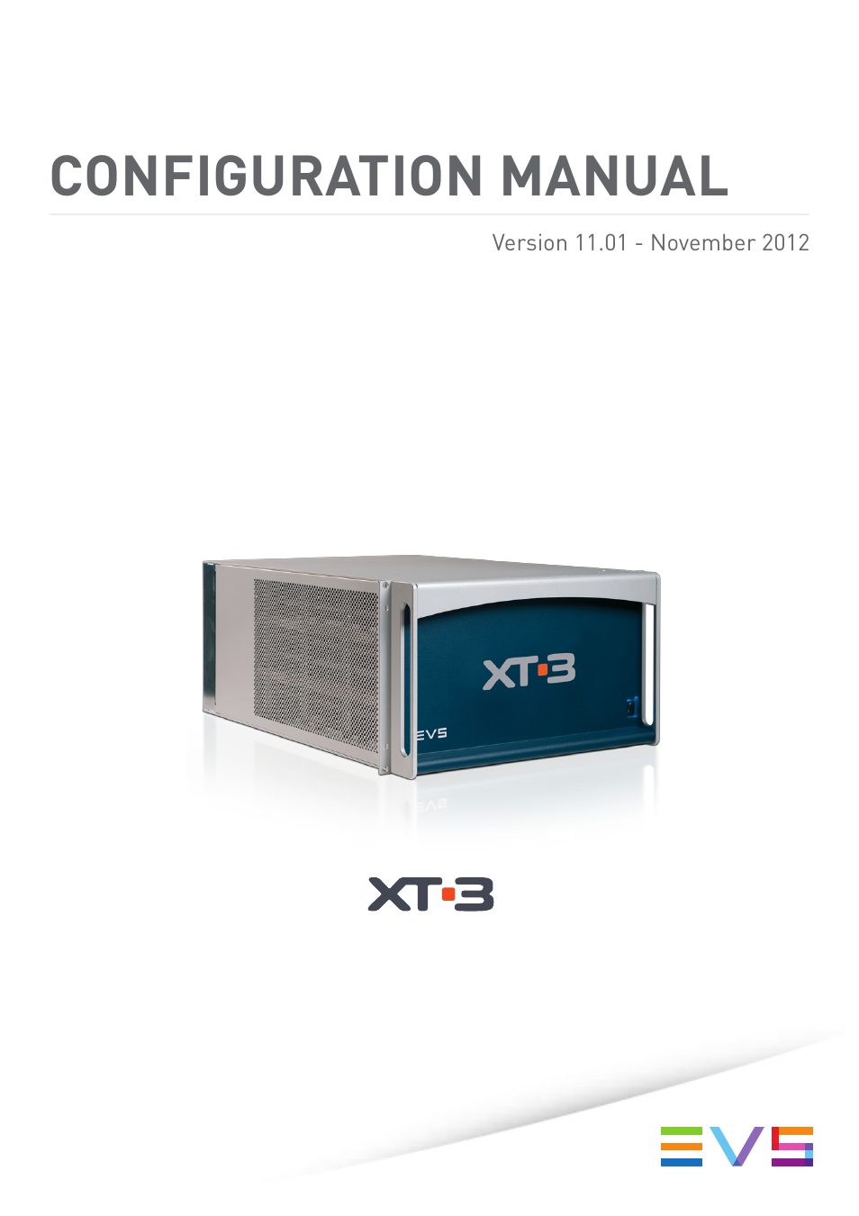 EVS XT3 Version 11.01 - November 2012 Configuration Manual User Manual | 254 pages