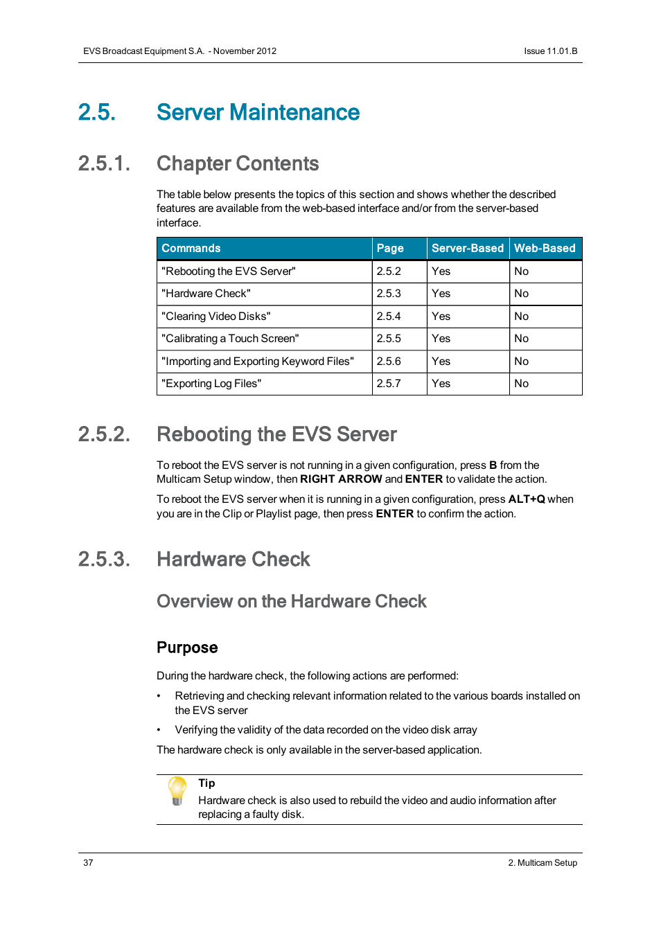 Server maintenance, Chapter contents, Rebooting the evs server | Hardware check, Reboot, Overview on the hardware check, Purpose | EVS XT3 Version 11.01 - November 2012 Configuration Manual User Manual | Page 47 / 254