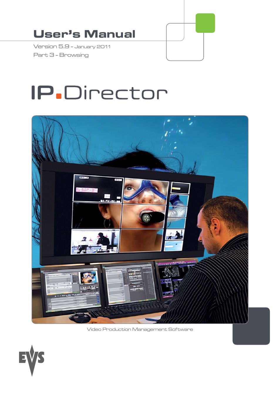 EVS IPDirector Version 5.9 - January 2011 Part 3 User’s Manual User Manual | 139 pages