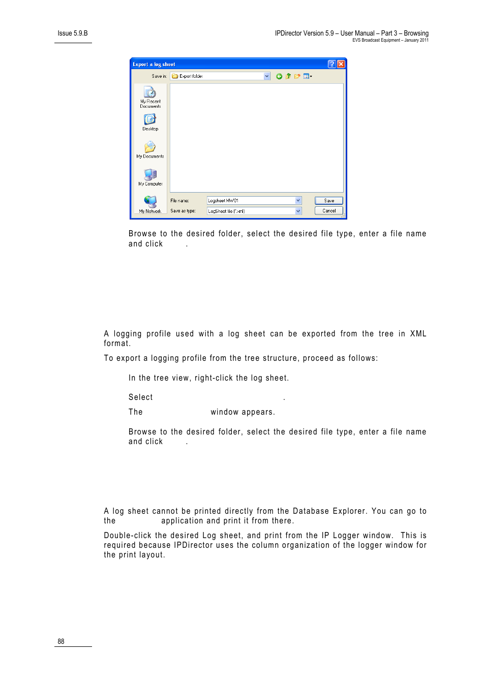 10 how to export a logging profile from the tree, 11 printing a log sheet, Logs branch contextual menu | Log sheet contextual menu, How to create a logs directory | EVS IPDirector Version 5.9 - January 2011 Part 3 User’s Manual User Manual | Page 101 / 139