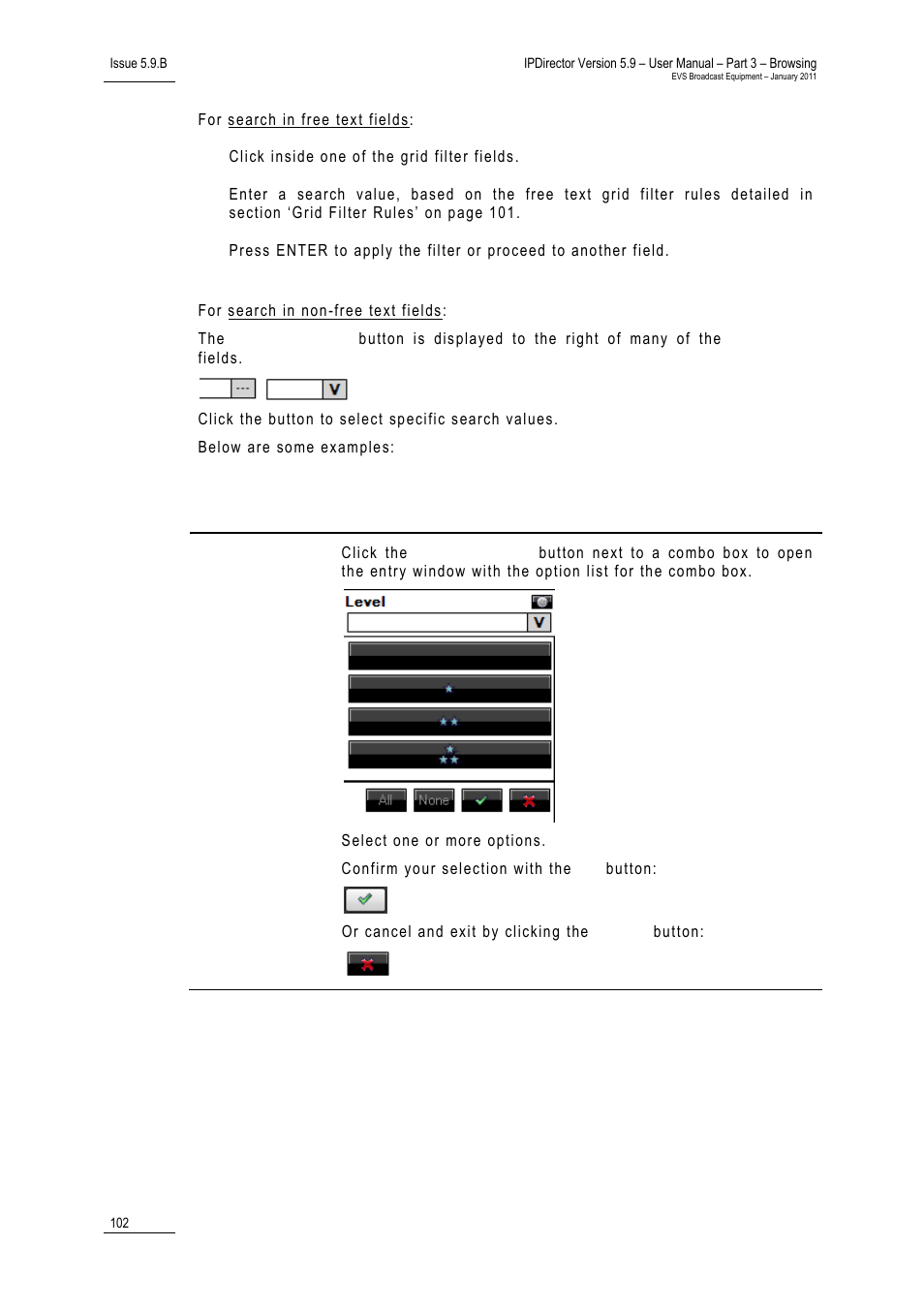 Process may be slower | EVS IPDirector Version 5.9 - January 2011 Part 3 User’s Manual User Manual | Page 115 / 139