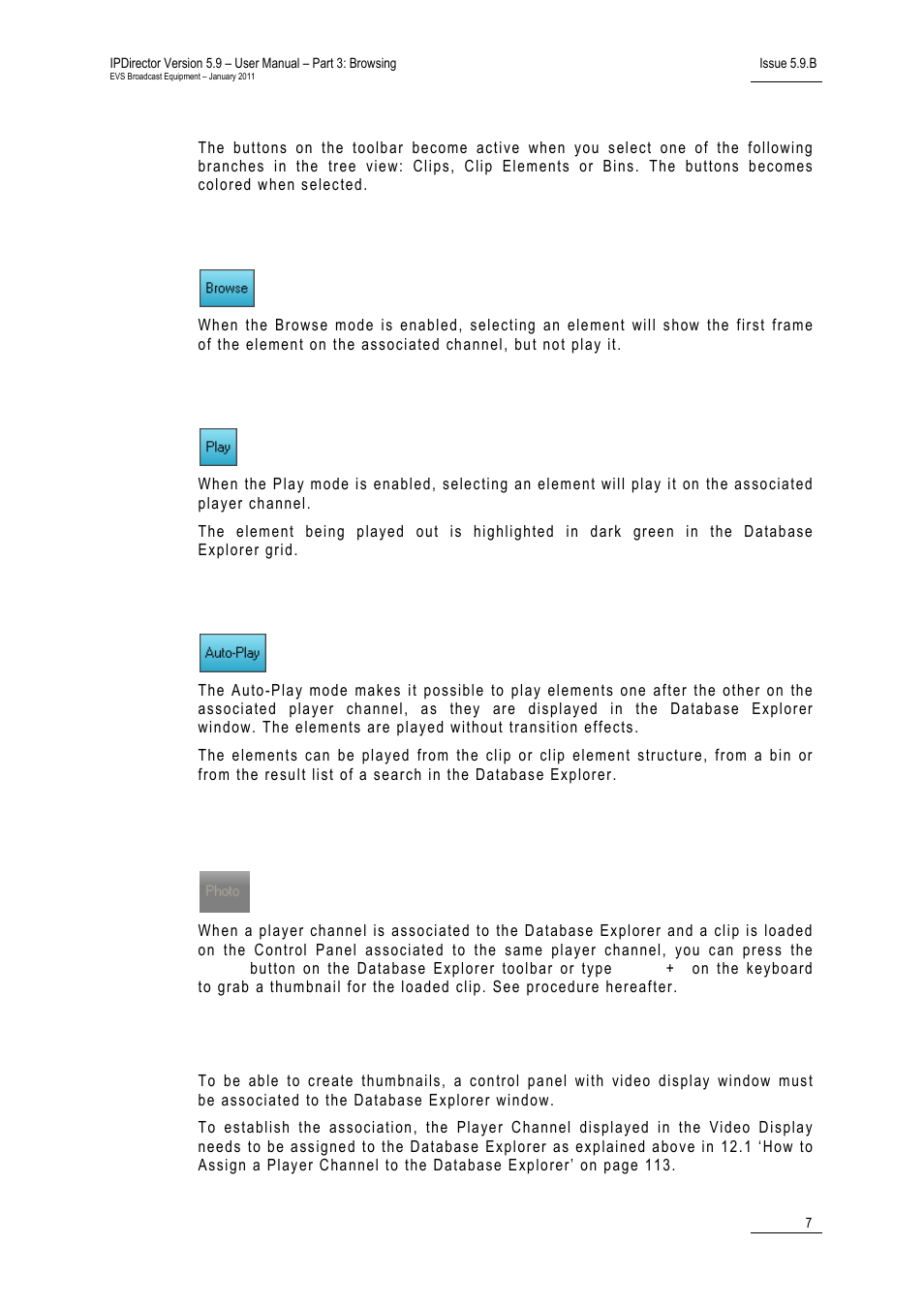 Browse mode, Play mode, Auto-play mode | 4 photo button, Creating thumbnails in database explorer, Photo button | EVS IPDirector Version 5.9 - January 2011 Part 3 User’s Manual User Manual | Page 20 / 139