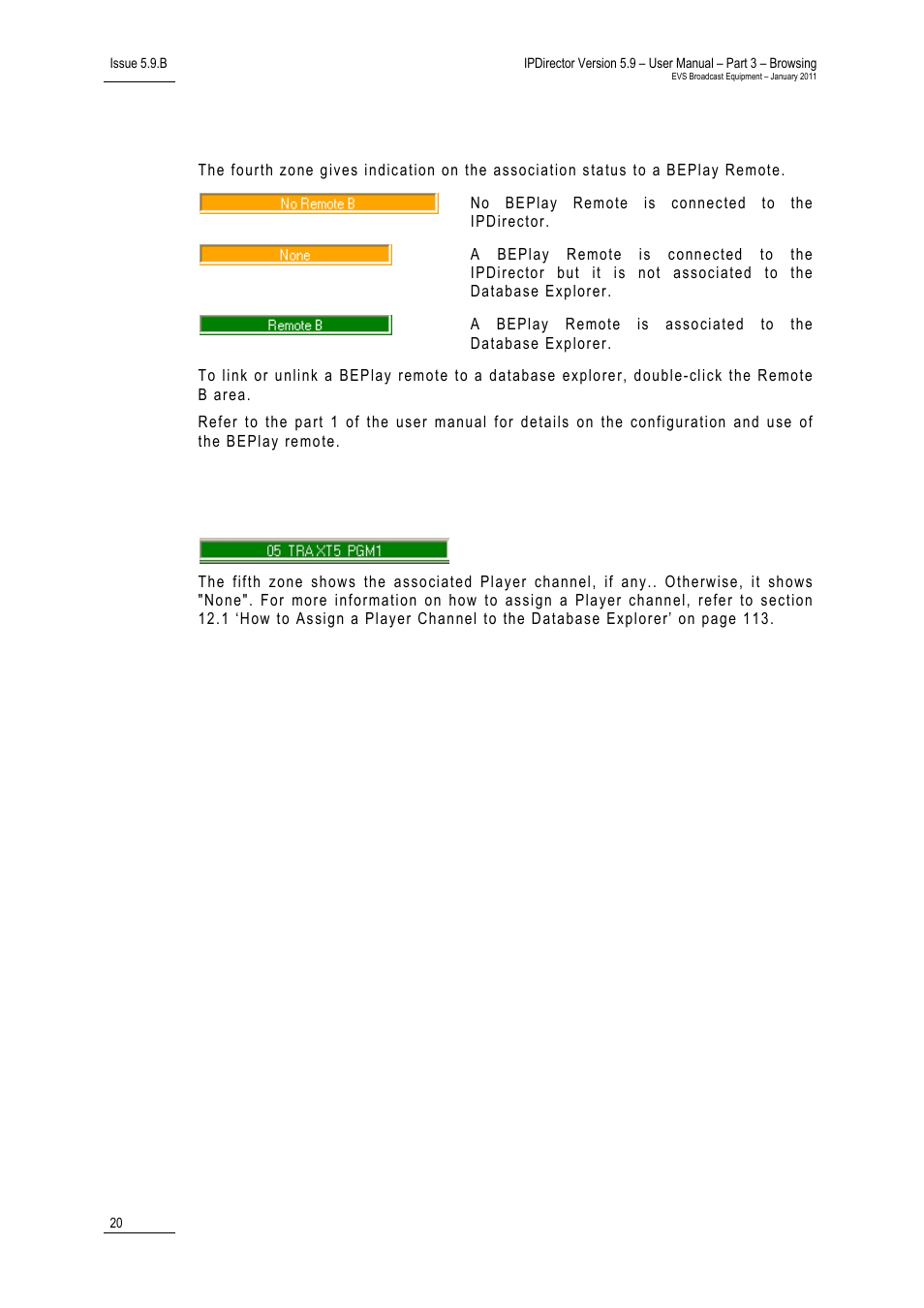 4 associated beplay remote zone, 5 associated channel zone, Status bar | Element number zone, Next clip zone, Auto-refresh zone | EVS IPDirector Version 5.9 - January 2011 Part 3 User’s Manual User Manual | Page 33 / 139