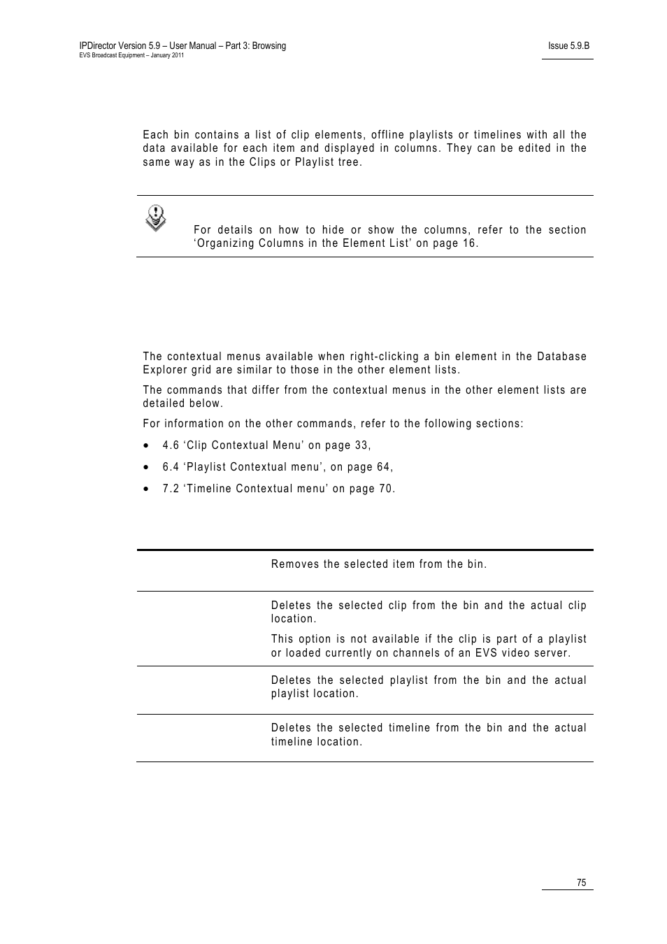 4 bin data columns, 5 bin contextual menu | EVS IPDirector Version 5.9 - January 2011 Part 3 User’s Manual User Manual | Page 88 / 139