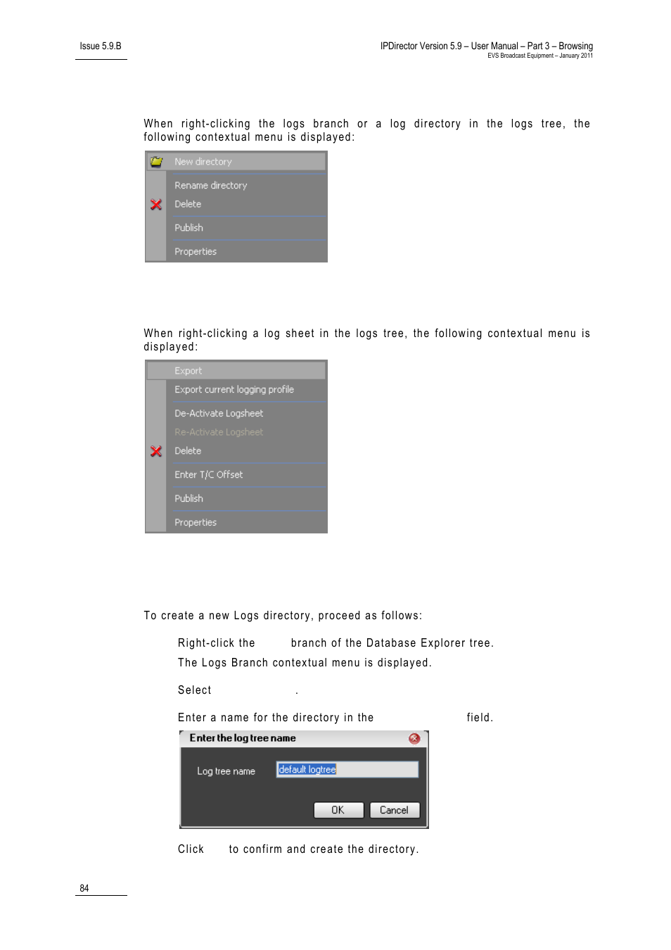 1 logs branch contextual menu, 2 log sheet contextual menu, 3 how to create a logs directory | Bin rules window | EVS IPDirector Version 5.9 - January 2011 Part 3 User’s Manual User Manual | Page 97 / 139