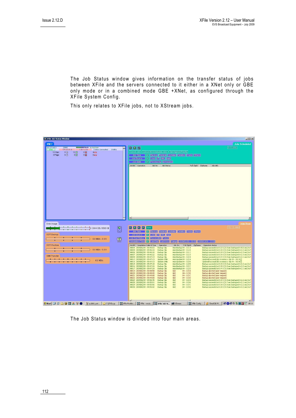 13 job status, 1 purpose, 2 job status window | Job status, Purpose, Job status window | EVS Xfile Version 2.12 - July 2009 User Manual User Manual | Page 113 / 191