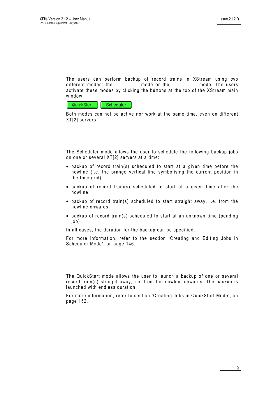 1 scheduler and quickstart modes, 1 scheduler mode, 2 quickstart mode | Scheduler and quickstart modes, Scheduler mode, Quickstart mode, Cheduler, Uick, Tart | EVS Xfile Version 2.12 - July 2009 User Manual User Manual | Page 120 / 191