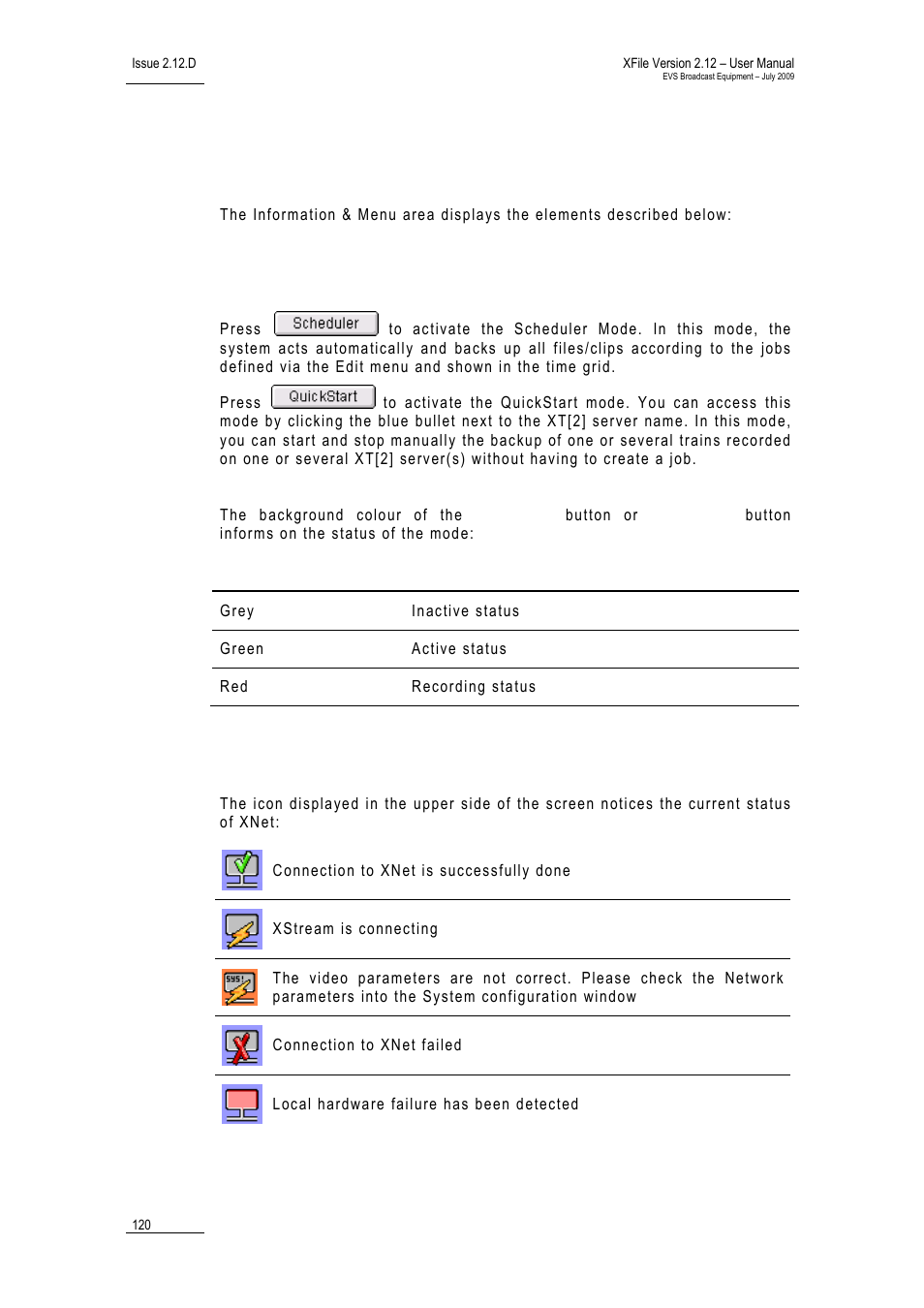 2 information & menu area, 1 scheduler and quickstart buttons, 2 network status | Information & menu area, Scheduler and quickstart buttons, Network status, Cheduler and, Uick, Tart, Uttons | EVS Xfile Version 2.12 - July 2009 User Manual User Manual | Page 121 / 191